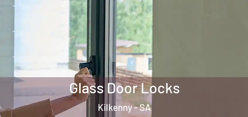 Glass Door Locks Kilkenny - SA