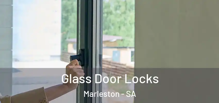 Glass Door Locks Marleston - SA
