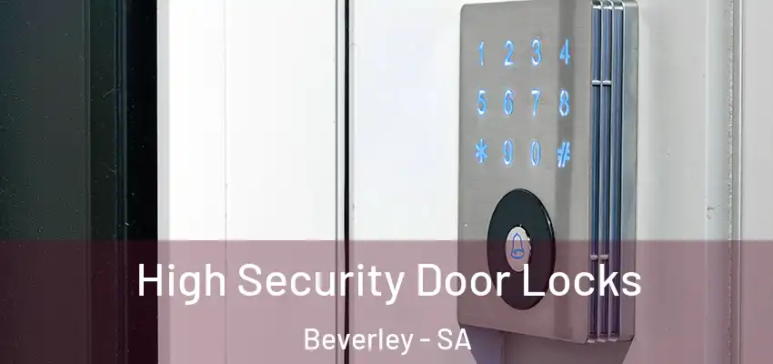  High Security Door Locks Beverley - SA