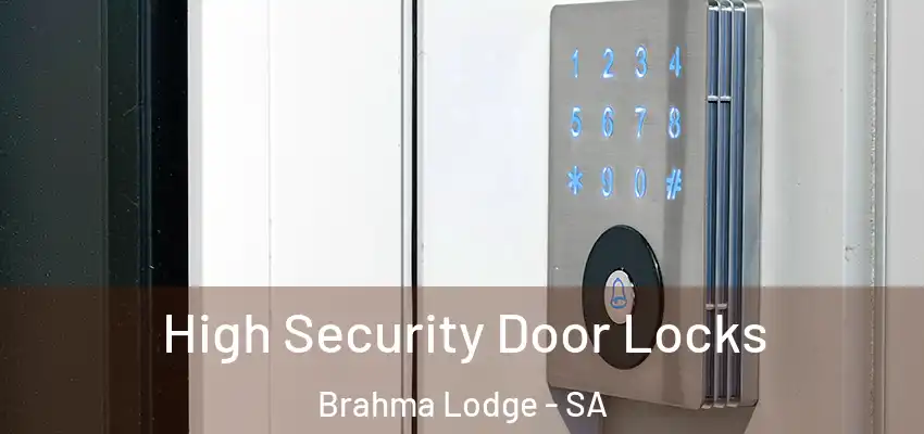  High Security Door Locks Brahma Lodge - SA