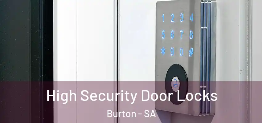 High Security Door Locks Burton - SA