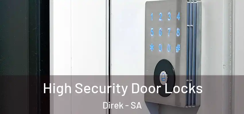 High Security Door Locks Direk - SA