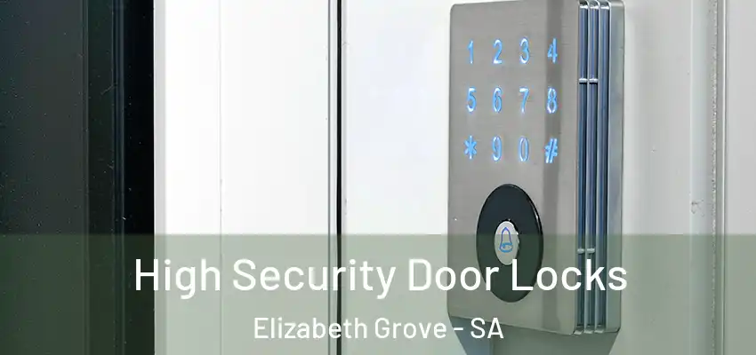 High Security Door Locks Elizabeth Grove - SA
