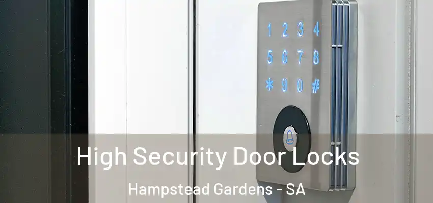  High Security Door Locks Hampstead Gardens - SA