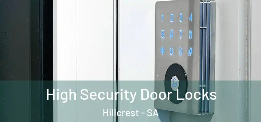 High Security Door Locks Hillcrest - SA
