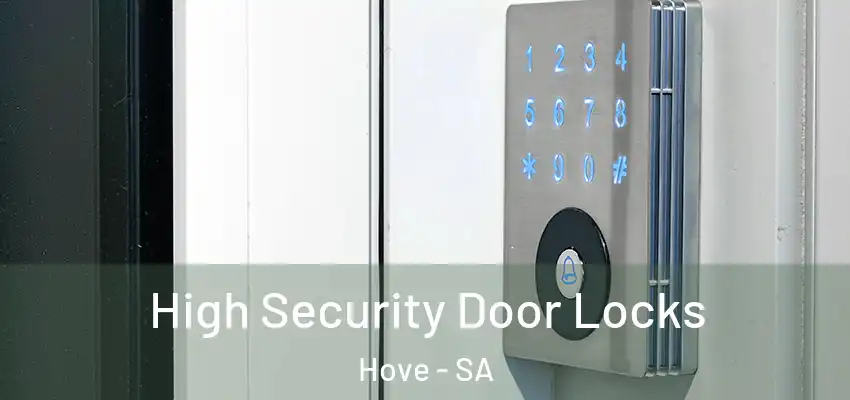 High Security Door Locks Hove - SA