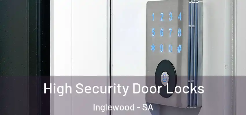 High Security Door Locks Inglewood - SA