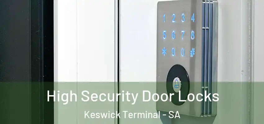 High Security Door Locks Keswick Terminal - SA