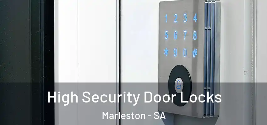  High Security Door Locks Marleston - SA