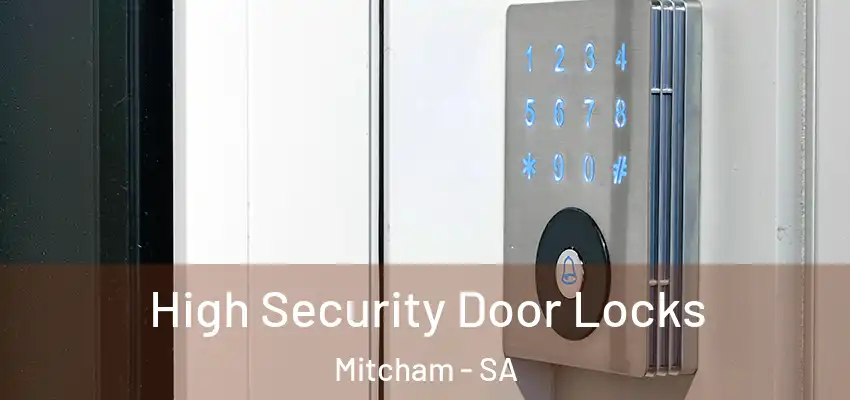 High Security Door Locks Mitcham - SA