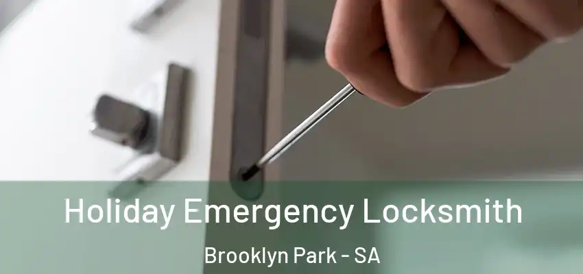Holiday Emergency Locksmith Brooklyn Park - SA
