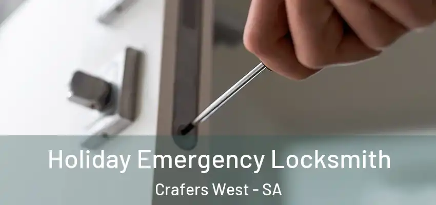 Holiday Emergency Locksmith Crafers West - SA