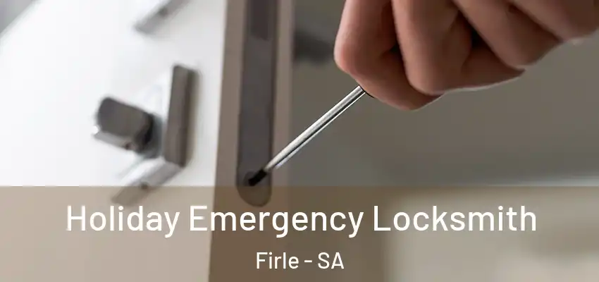 Holiday Emergency Locksmith Firle - SA