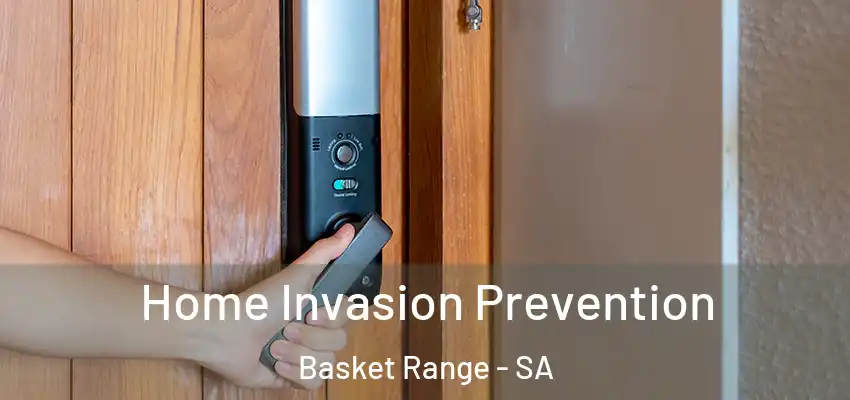  Home Invasion Prevention Basket Range - SA