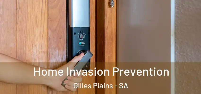 Home Invasion Prevention Gilles Plains - SA