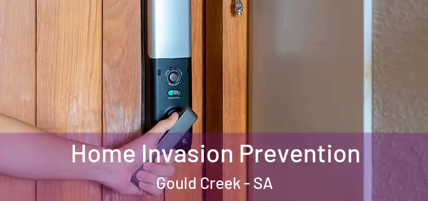  Home Invasion Prevention Gould Creek - SA