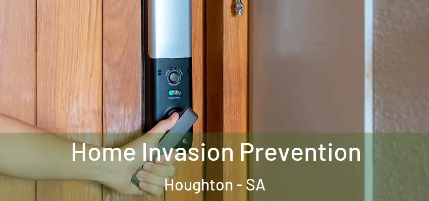 Home Invasion Prevention Houghton - SA