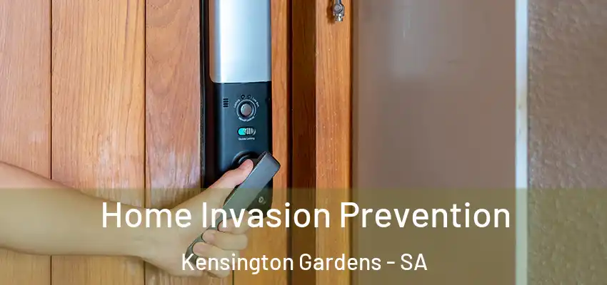 Home Invasion Prevention Kensington Gardens - SA