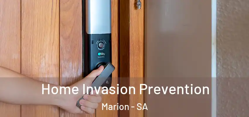  Home Invasion Prevention Marion - SA
