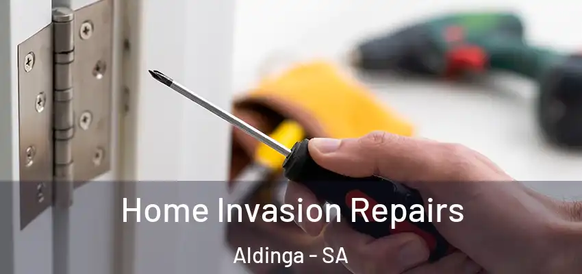 Home Invasion Repairs Aldinga - SA