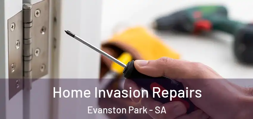  Home Invasion Repairs Evanston Park - SA