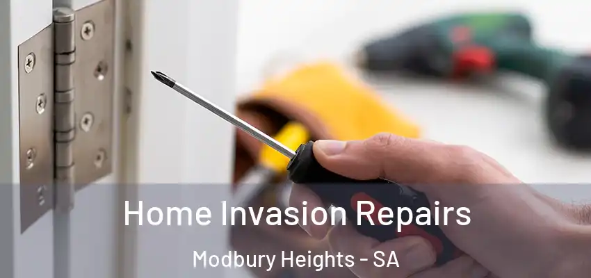 Home Invasion Repairs Modbury Heights - SA