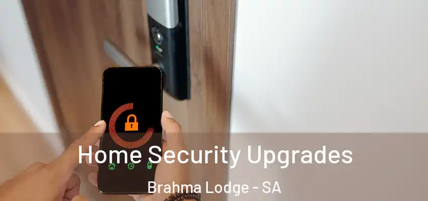 Home Security Upgrades Brahma Lodge - SA