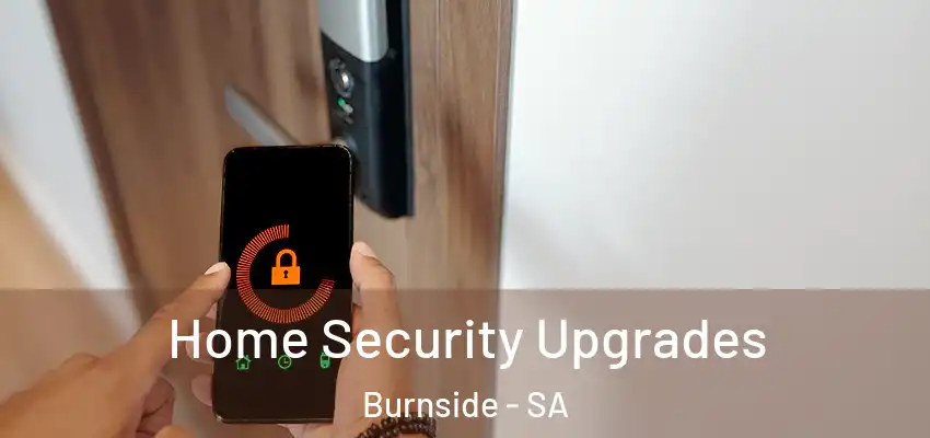 Home Security Upgrades Burnside - SA
