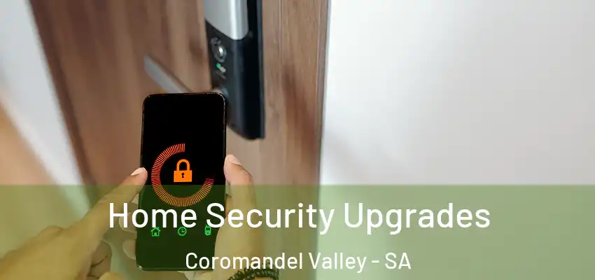 Home Security Upgrades Coromandel Valley - SA