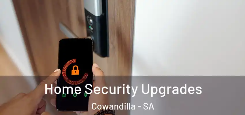 Home Security Upgrades Cowandilla - SA