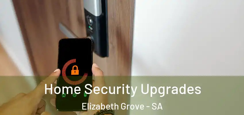 Home Security Upgrades Elizabeth Grove - SA