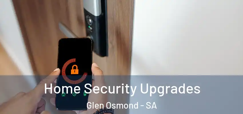 Home Security Upgrades Glen Osmond - SA