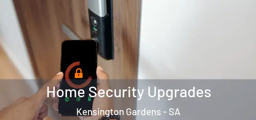 Home Security Upgrades Kensington Gardens - SA