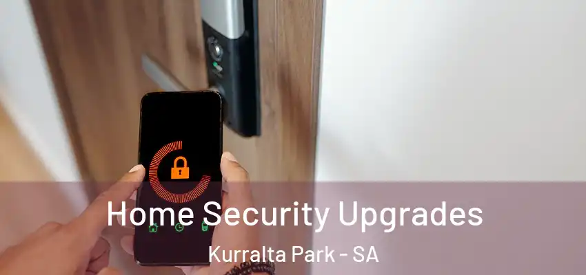 Home Security Upgrades Kurralta Park - SA
