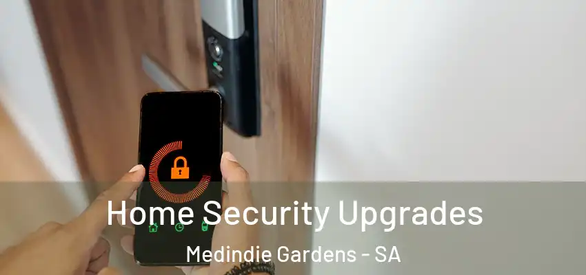 Home Security Upgrades Medindie Gardens - SA