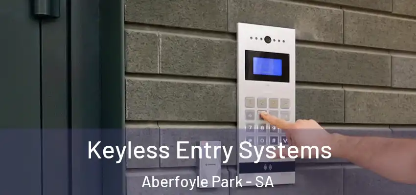  Keyless Entry Systems Aberfoyle Park - SA