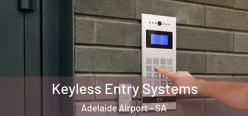Keyless Entry Systems Adelaide Airport - SA