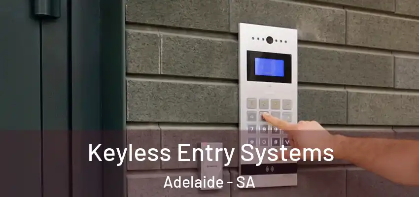 Keyless Entry Systems Adelaide - SA