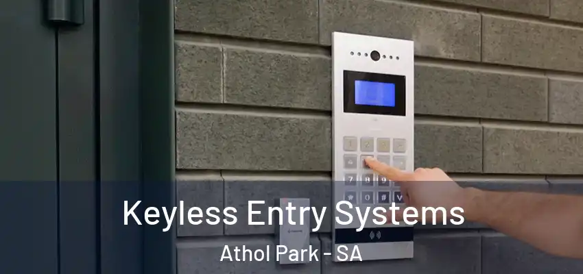 Keyless Entry Systems Athol Park - SA