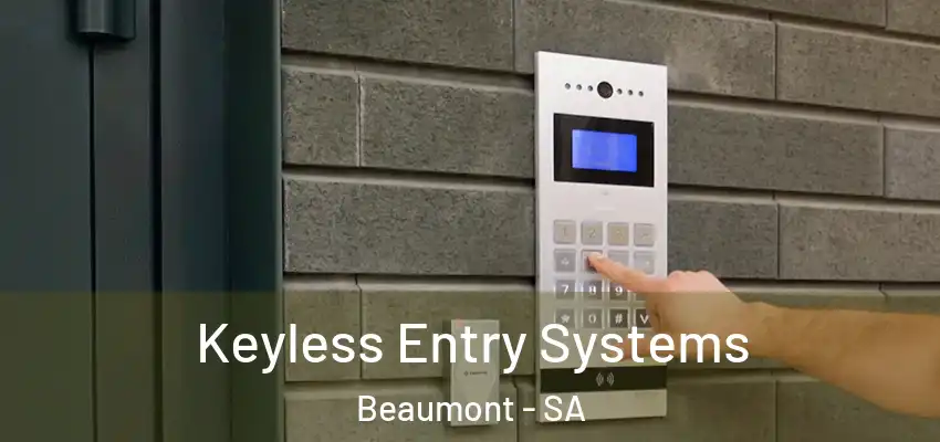 Keyless Entry Systems Beaumont - SA