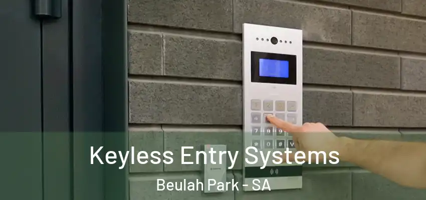  Keyless Entry Systems Beulah Park - SA