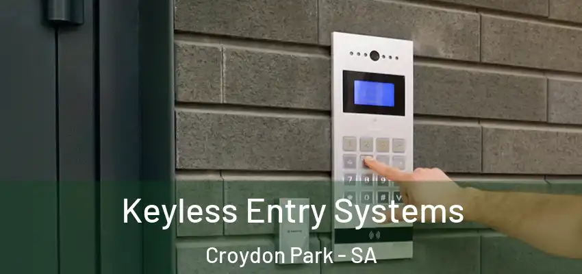 Keyless Entry Systems Croydon Park - SA