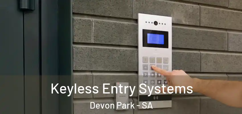Keyless Entry Systems Devon Park - SA