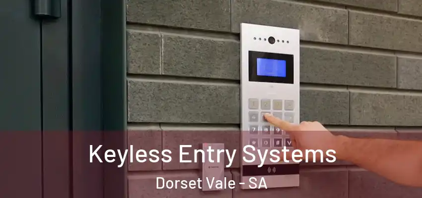Keyless Entry Systems Dorset Vale - SA