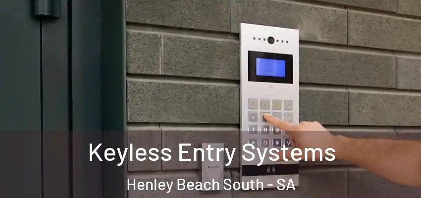 Keyless Entry Systems Henley Beach South - SA