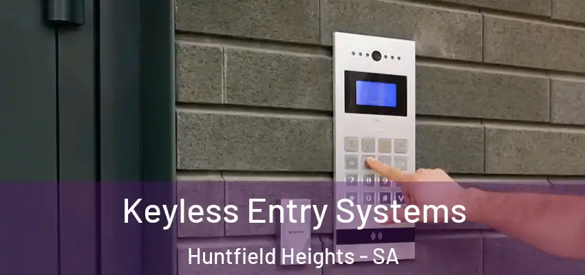  Keyless Entry Systems Huntfield Heights - SA