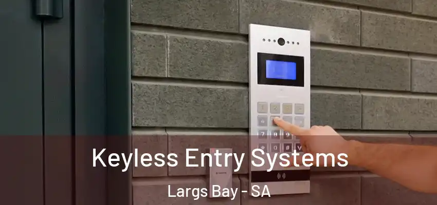  Keyless Entry Systems Largs Bay - SA