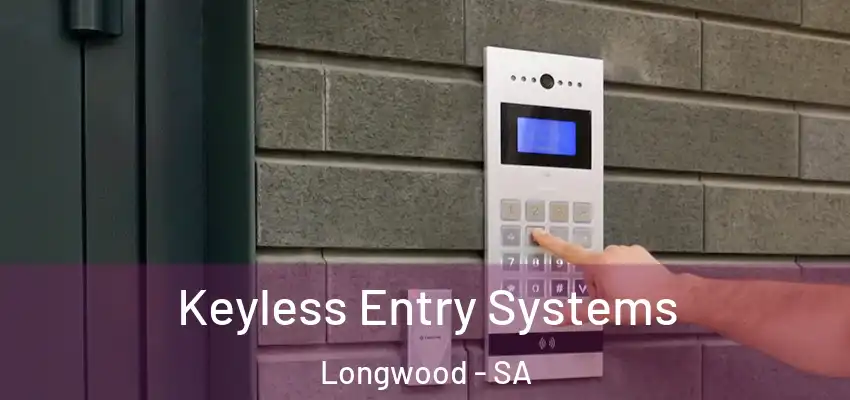 Keyless Entry Systems Longwood - SA