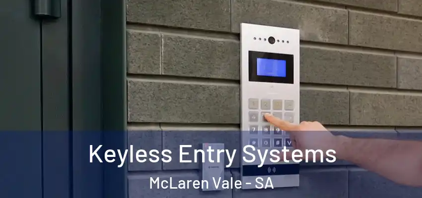Keyless Entry Systems McLaren Vale - SA