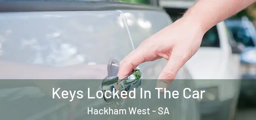 Keys Locked In The Car Hackham West - SA